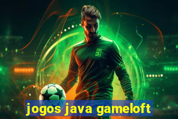 jogos java gameloft